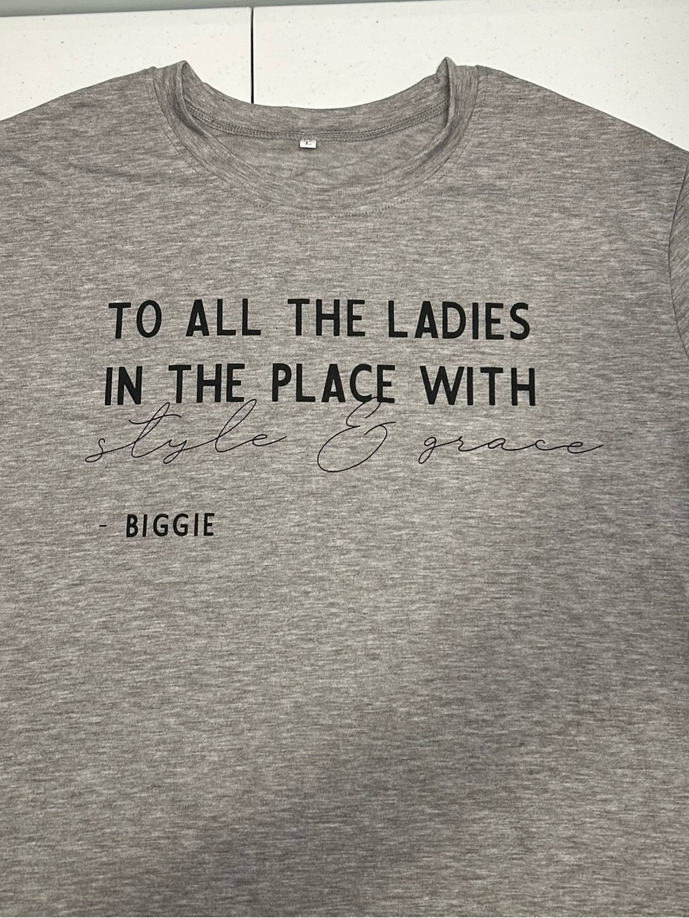 ‘To All The Ladies In the Place’ Biggie Notorious B.I.G. Gray Women’s Tee Shirt - Picture 4 of 14